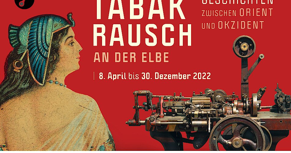 Das Plakat zur Ausstellung zeigt eine Maschine zur Herstellung von Zigaretten und eine Frau.